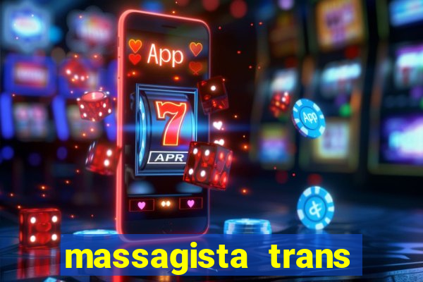 massagista trans sao paulo